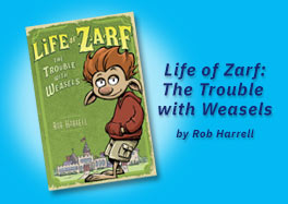 Life of Zarf: The Trouble with Weasels